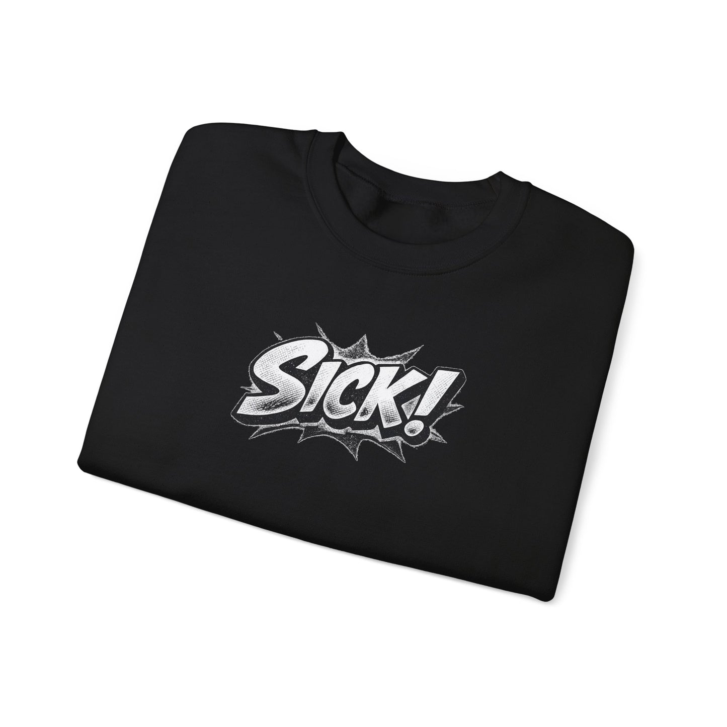 "SICK!"  Comic Crewneck Sweatshirt